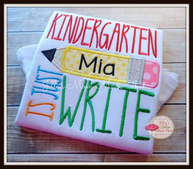 Kindergarten Is Just Write Shirt