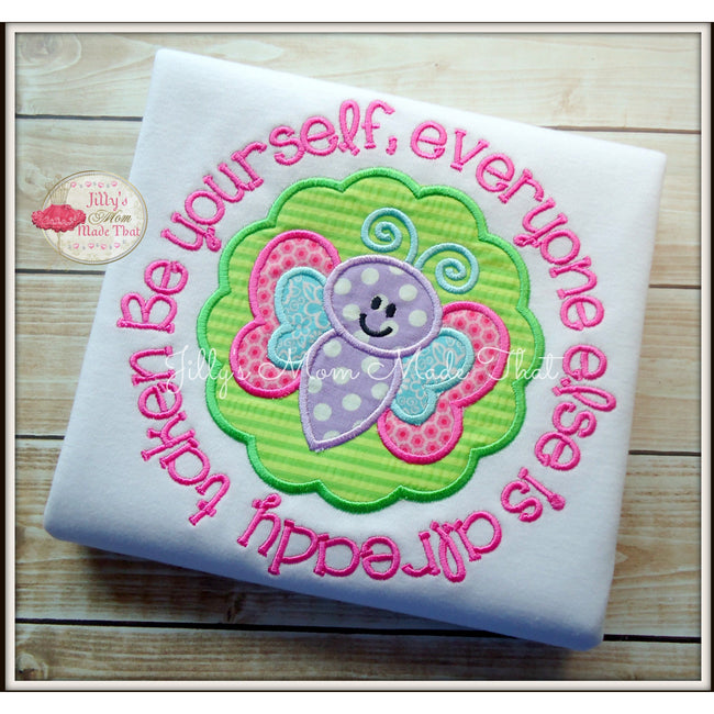 Be Yourself, Everyone Else is Already Taken Shirt