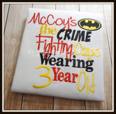 I'm the Crime Fighting, Cape Wearing, {Age} Year Old Shirt