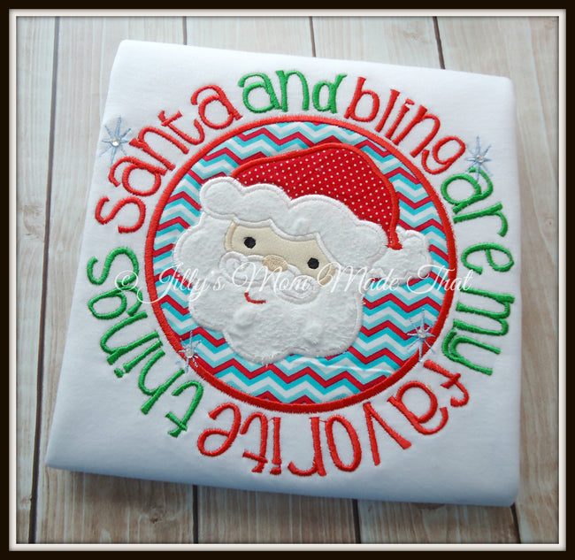 Santa and Bling are my Favorite Things Shirt