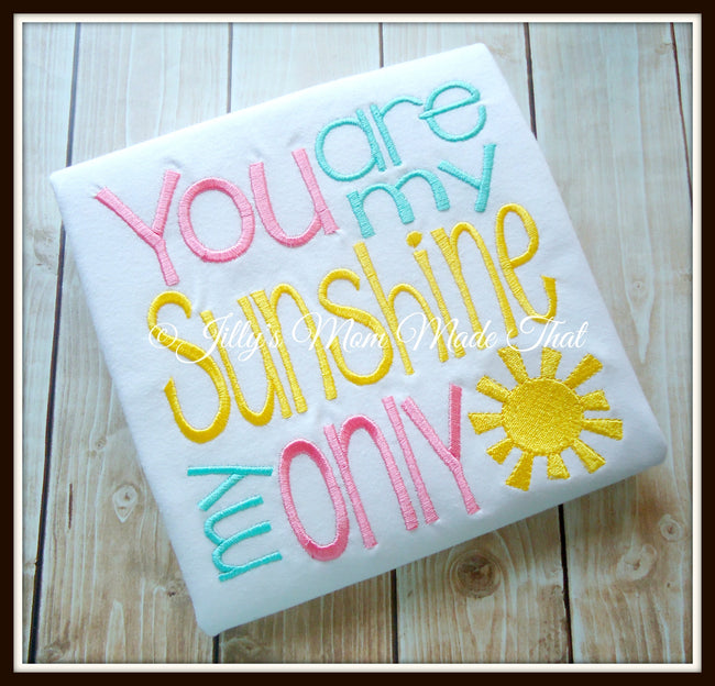 You Are My Sunshine Shirt - Pink, Teal, Yellow
