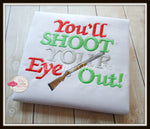 You'll Shoot Your Eye Out Shirt
