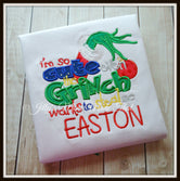 I'm So Cute the GRINCH wants me Shirt