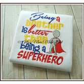 Being a BIG Brother is Better than BEING a SUPERHERO Shirt