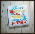 Being a BIG Brother is Better than BEING a SUPERHERO Shirt