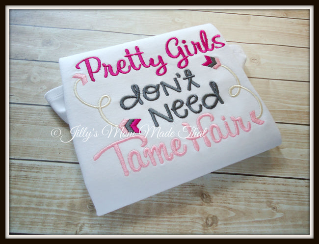 Pretty Girls Don't Need Tame Hair Shirt