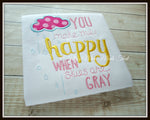 You Make Me Happy When Skies are Gray Shirt