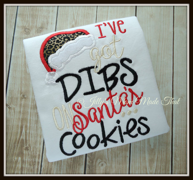 I've got Dibs on Santa's Cookies Shirt