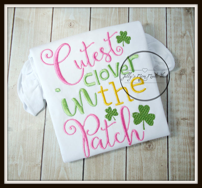 Cutest Clover in the Patch Shirt