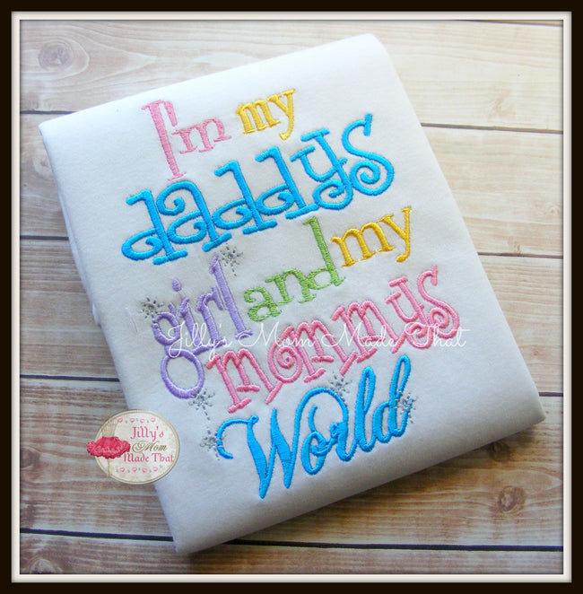 I'm My Daddy's Girl Mommy's World Shirt - Turquoise & Pink