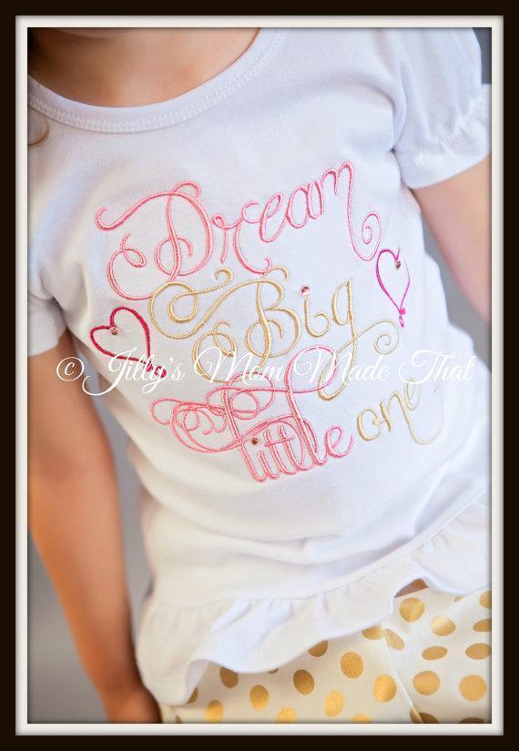 Dream Big LIttle One Shirt